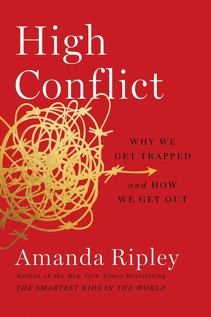 High Conflict (2021) Amanda Ripley